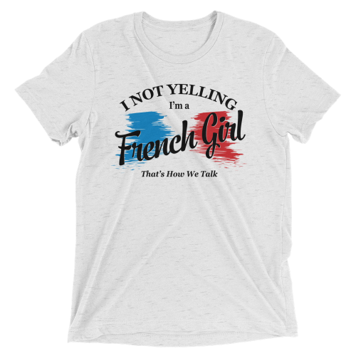 Im-a-French-Girl mockup Front Flat White-Fleck-Triblend